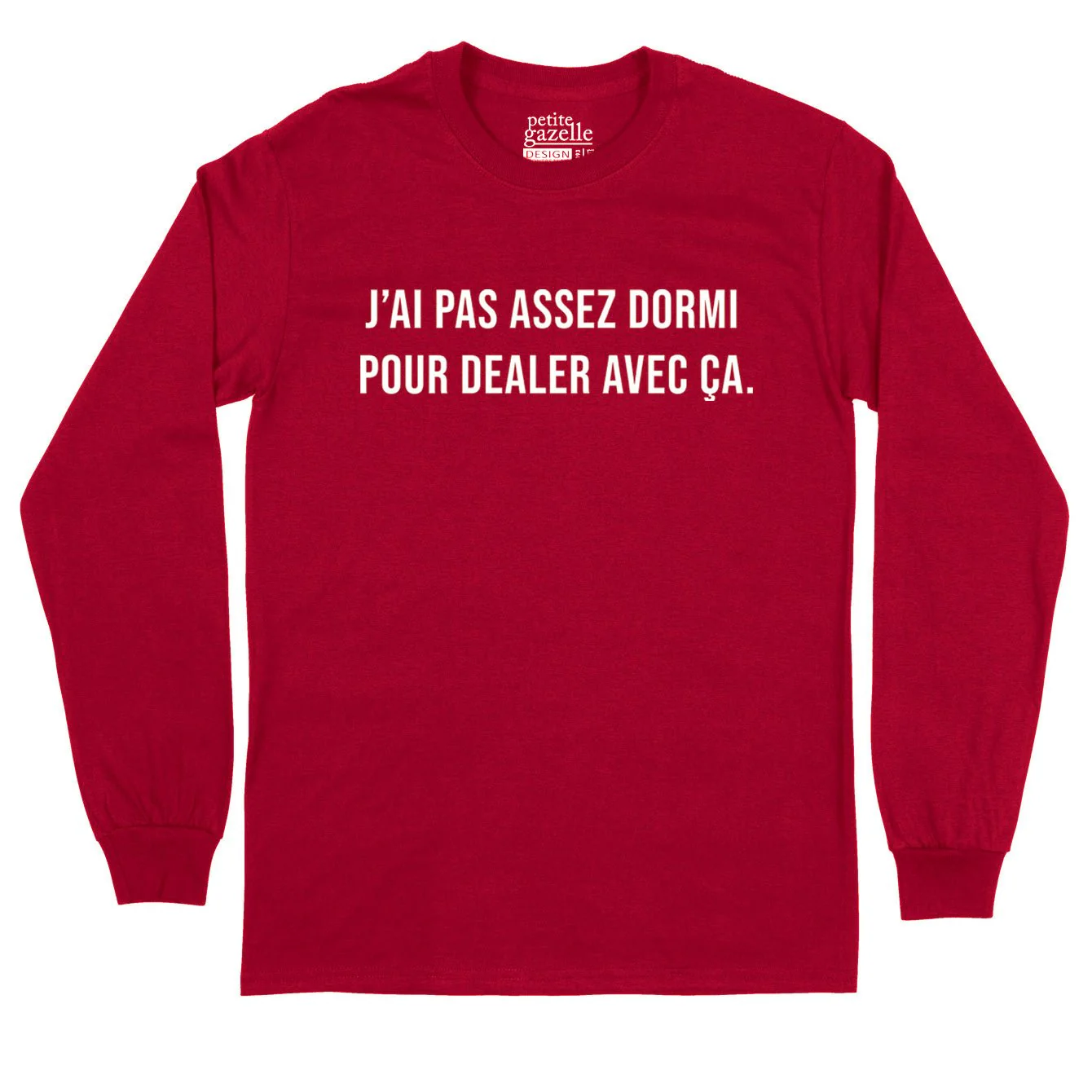 T-Shirt à manches longues | J'ai pas assez dormi pour dealer avec ça – Image 3