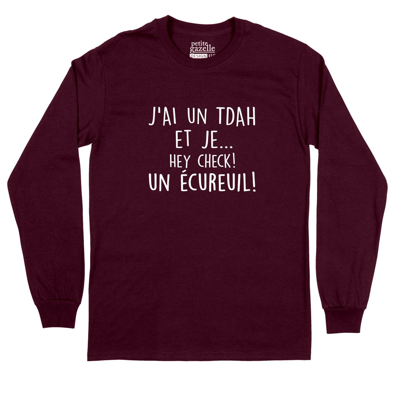 T-Shirt à manches longues | J'ai un TDAH et je...hey check, un écureuil! – Image 2