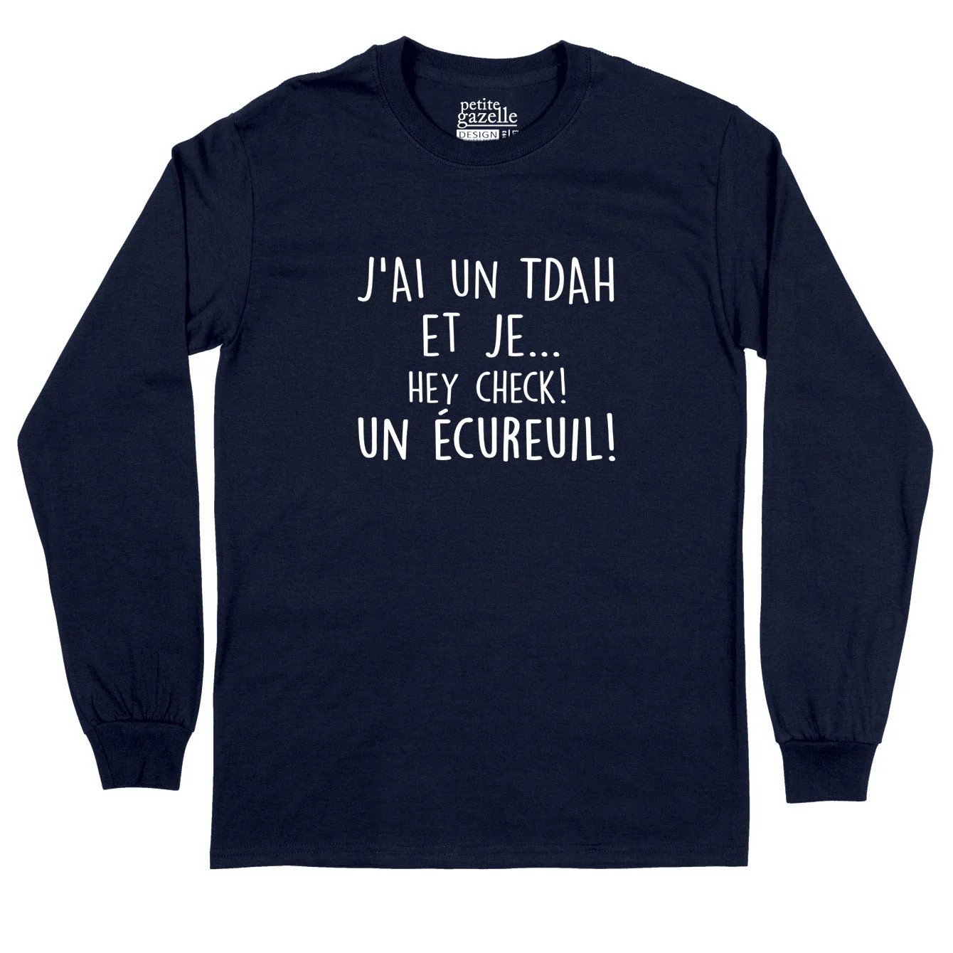 T-Shirt à manches longues | J'ai un TDAH et je...hey check, un écureuil! – Image 4