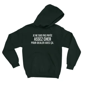 HOODIE | Payée assez cher