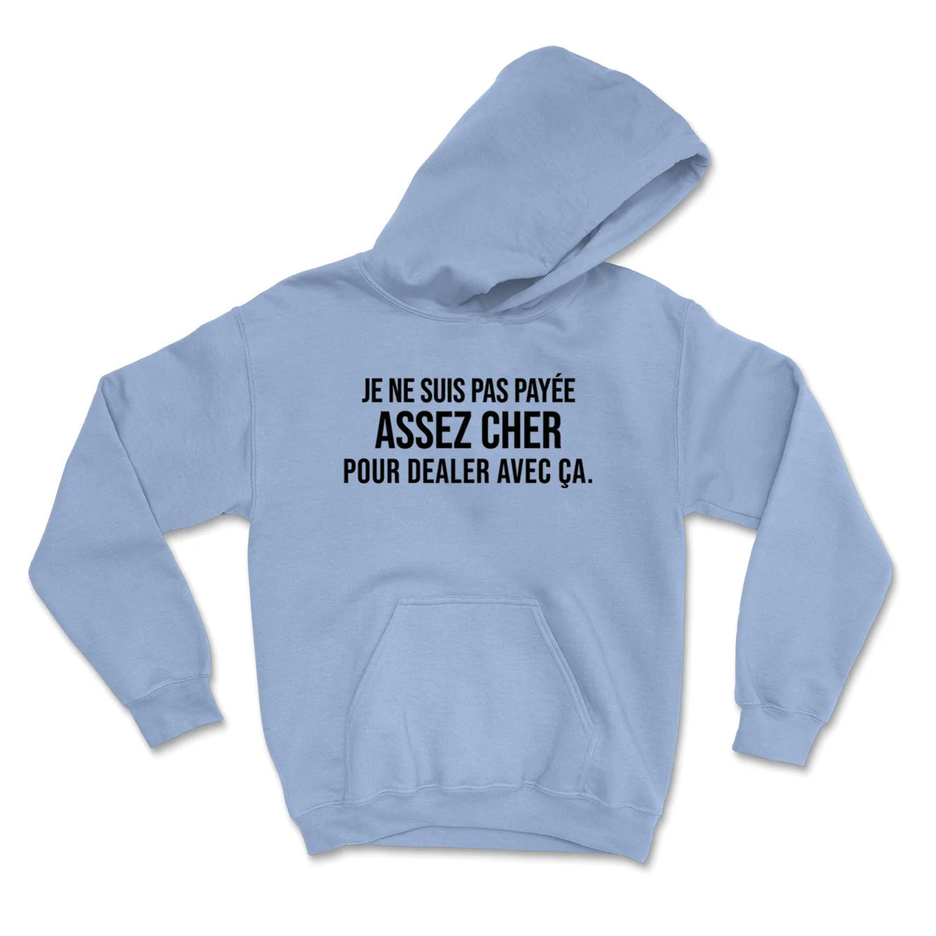HOODIE | Payée assez cher – Image 9