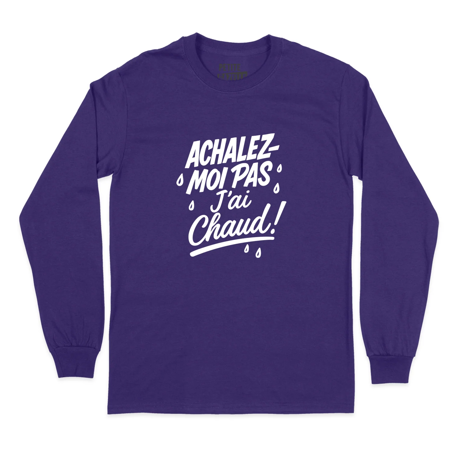 T-SHIRT À MANCHES LONGUES | Achalez-moi pas, j'ai chaud ! – Image 6