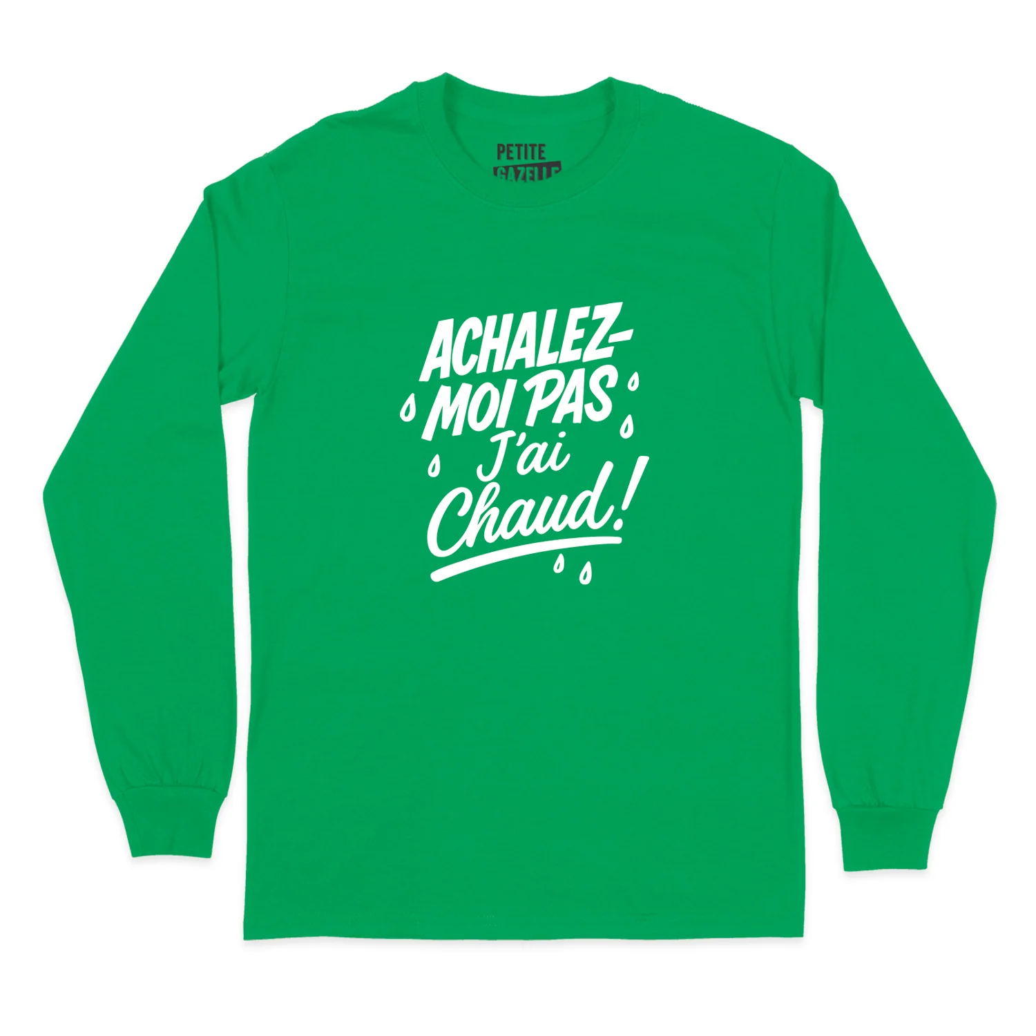 T-SHIRT À MANCHES LONGUES | Achalez-moi pas, j'ai chaud ! – Image 2
