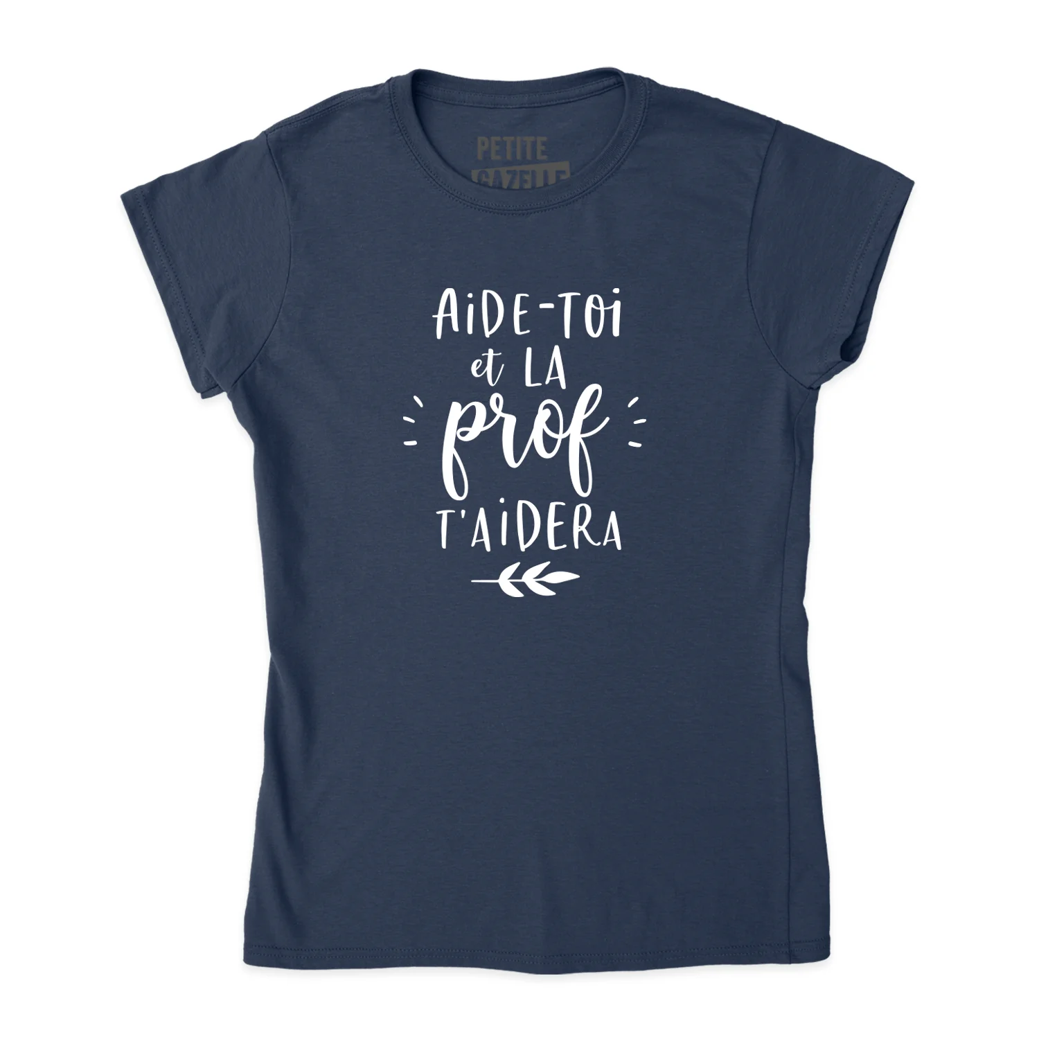 TSHIRT AJUSTÉ | Aide-toi et la prof t'aidera – Image 4