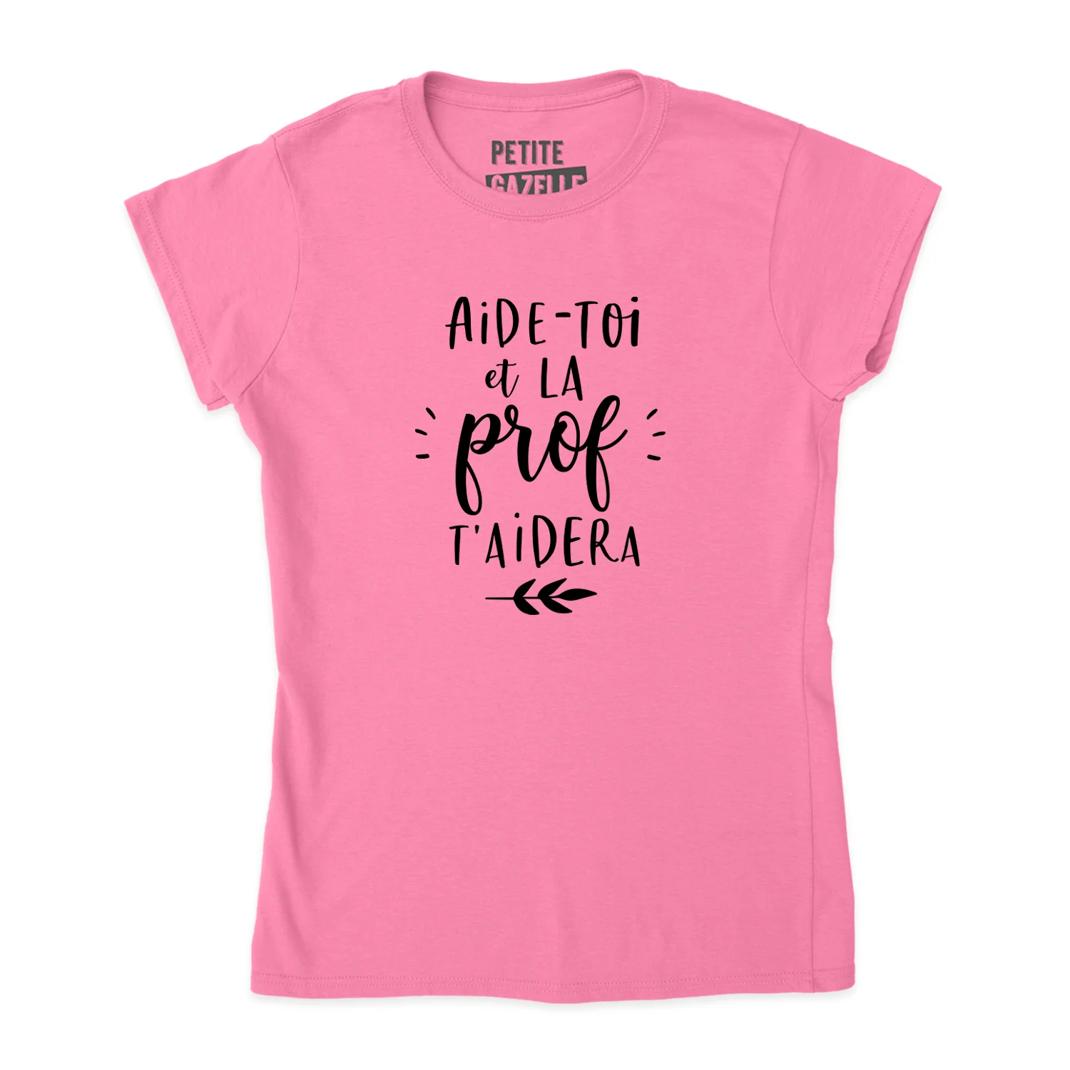 TSHIRT AJUSTÉ | Aide-toi et la prof t'aidera – Image 9