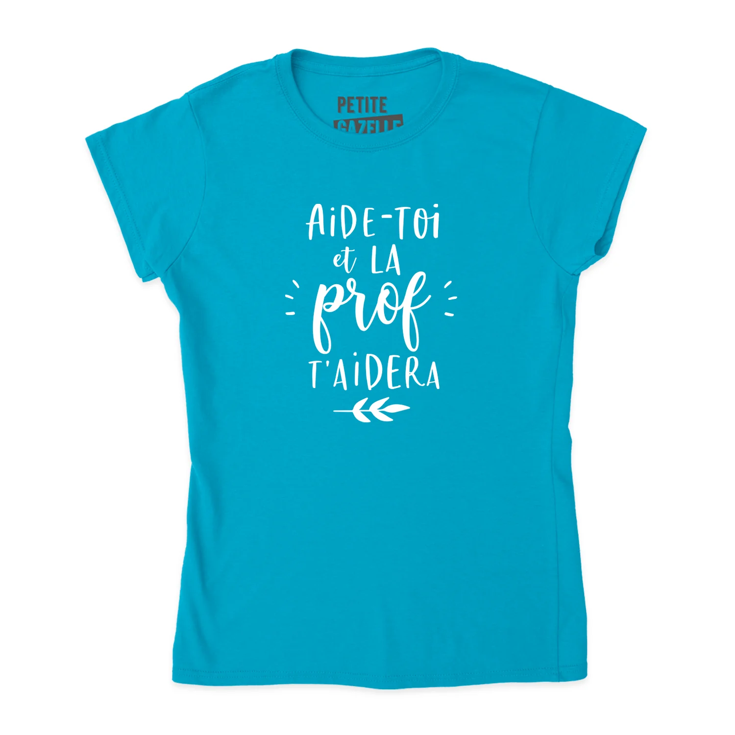 TSHIRT AJUSTÉ | Aide-toi et la prof t'aidera – Image 6
