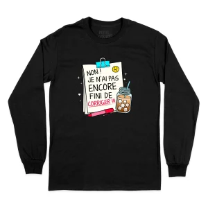 T-SHIRT À MANCHES LONGUES | Non, je n'ai pas encore fini de corriger !!!
