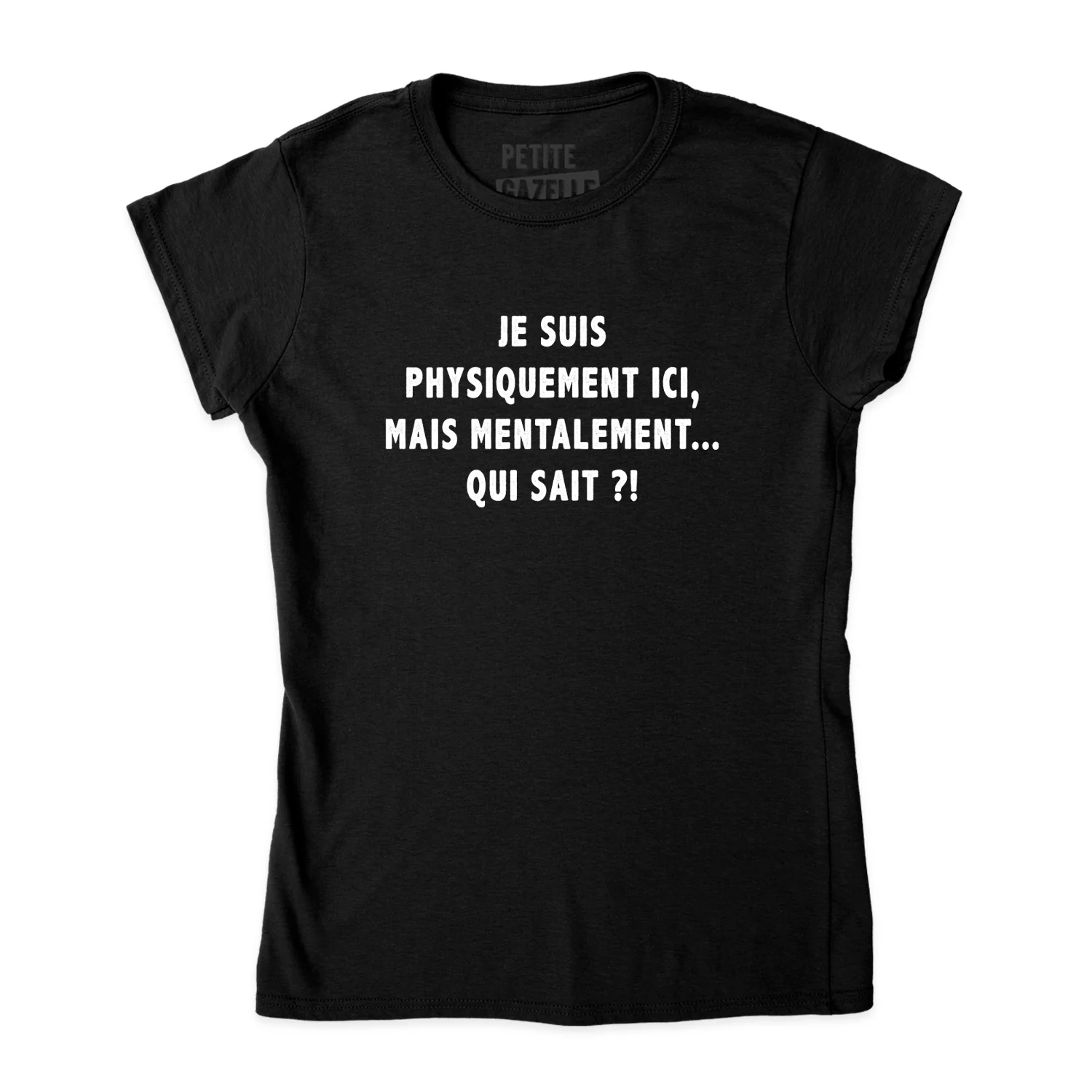TSHIRT AJUSTÉ | Je suis physiquement ici – Image 2