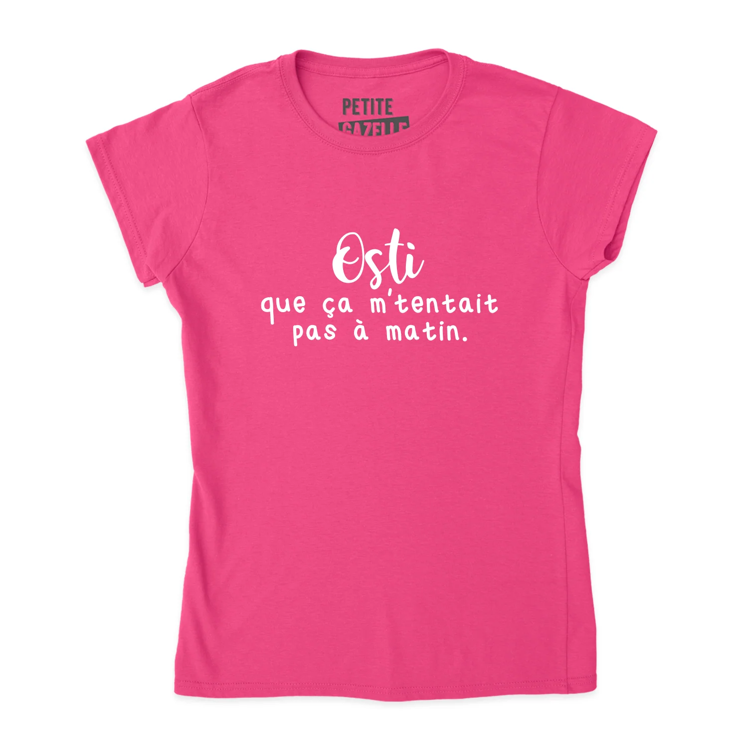 TSHIRT AJUSTÉ | Osti que ça m'tentait pas à matin – Image 6