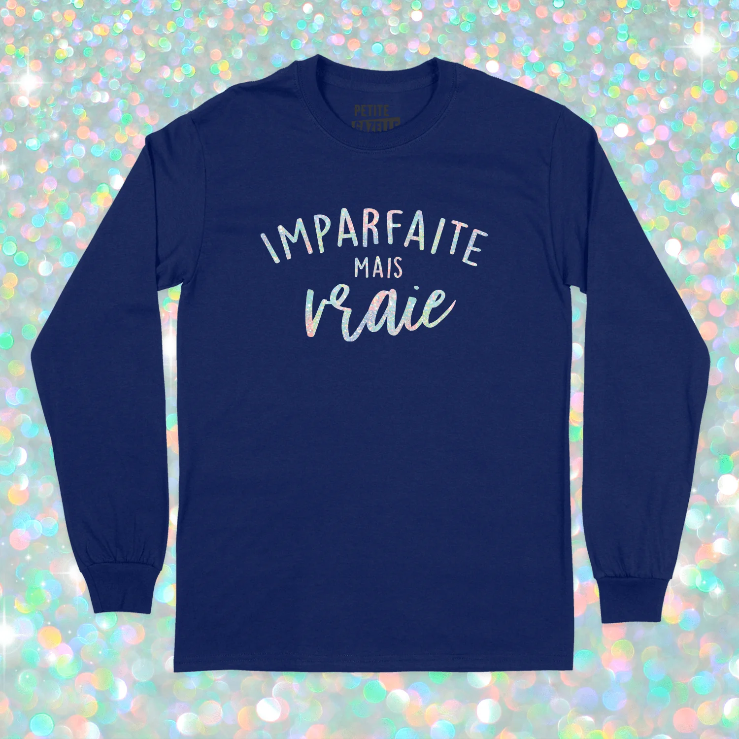 T-SHIRT À MANCHES LONGUES | Imparfaite mais vraie (Holographique) – Image 5
