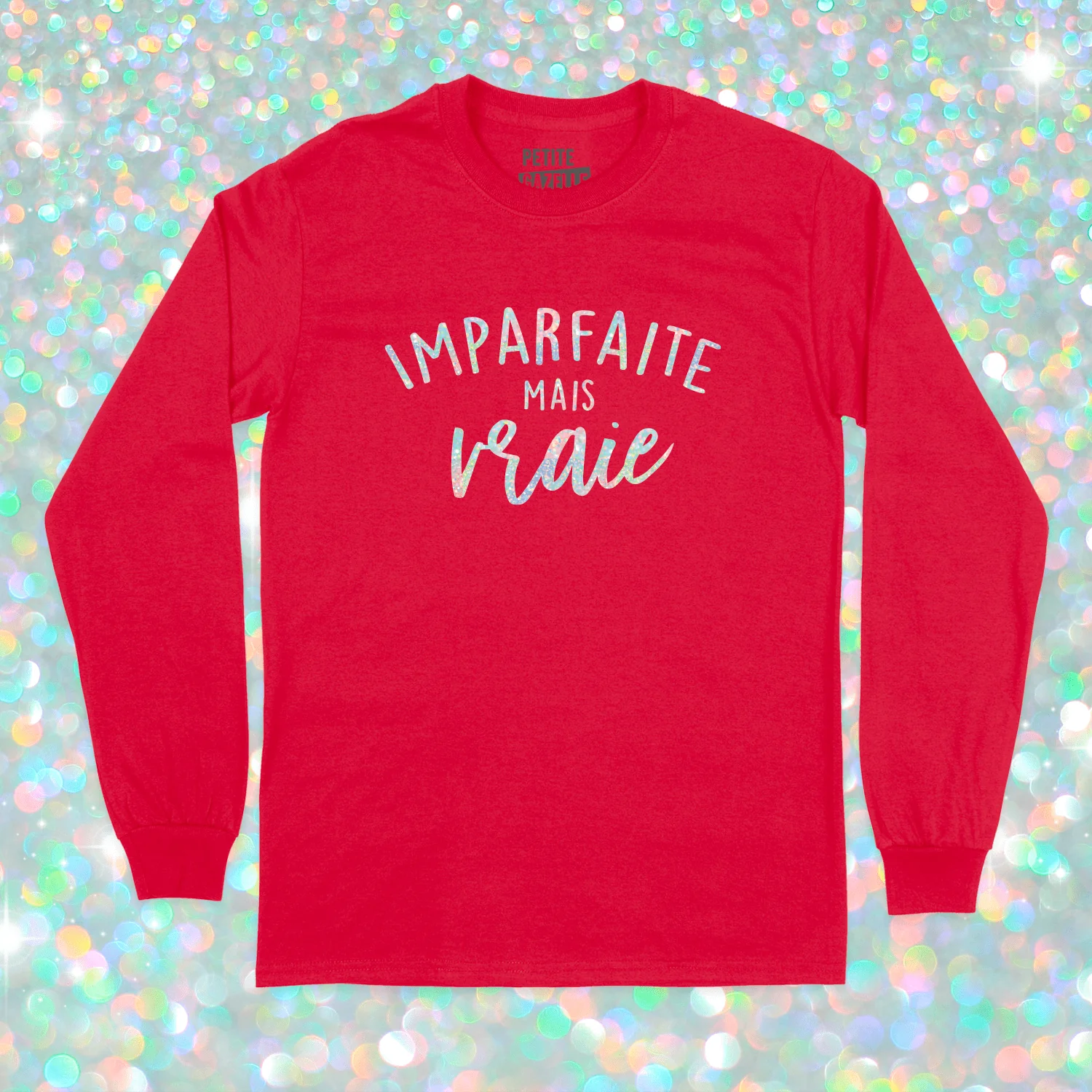 T-SHIRT À MANCHES LONGUES | Imparfaite mais vraie (Holographique) – Image 7