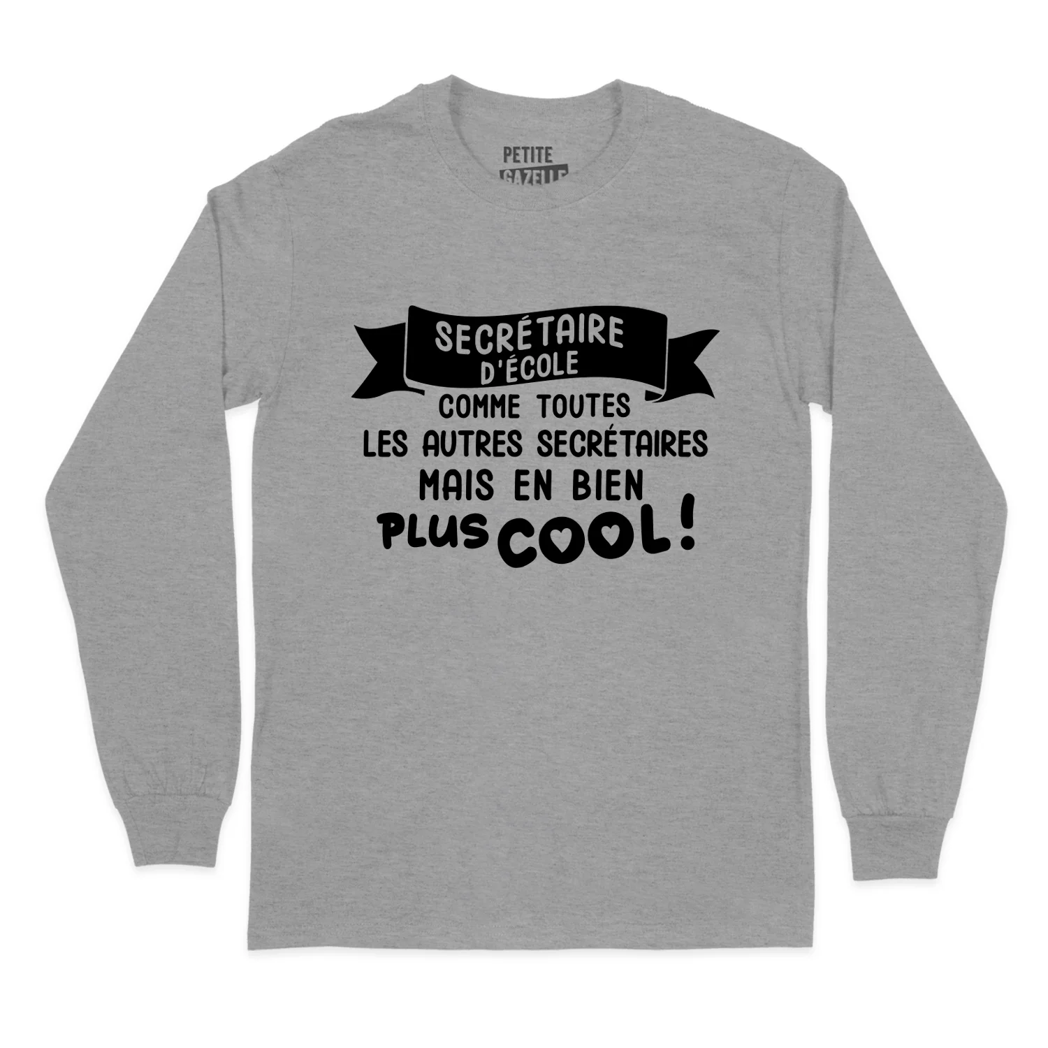 T-SHIRT À MANCHES LONGUES | Secrétaire d'école comme toutes les autres secrétaires – Image 4