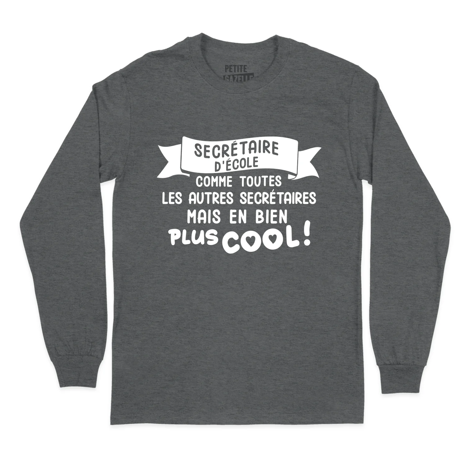 T-SHIRT À MANCHES LONGUES | Secrétaire d'école comme toutes les autres secrétaires – Image 3