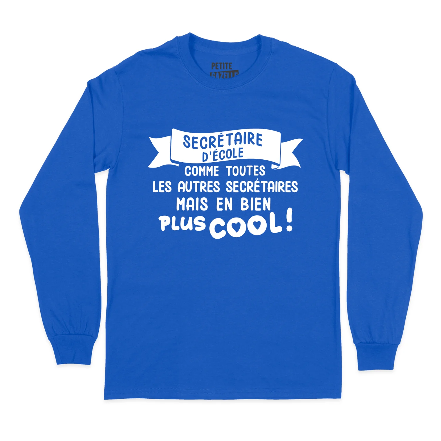 T-SHIRT À MANCHES LONGUES | Secrétaire d'école comme toutes les autres secrétaires – Image 8