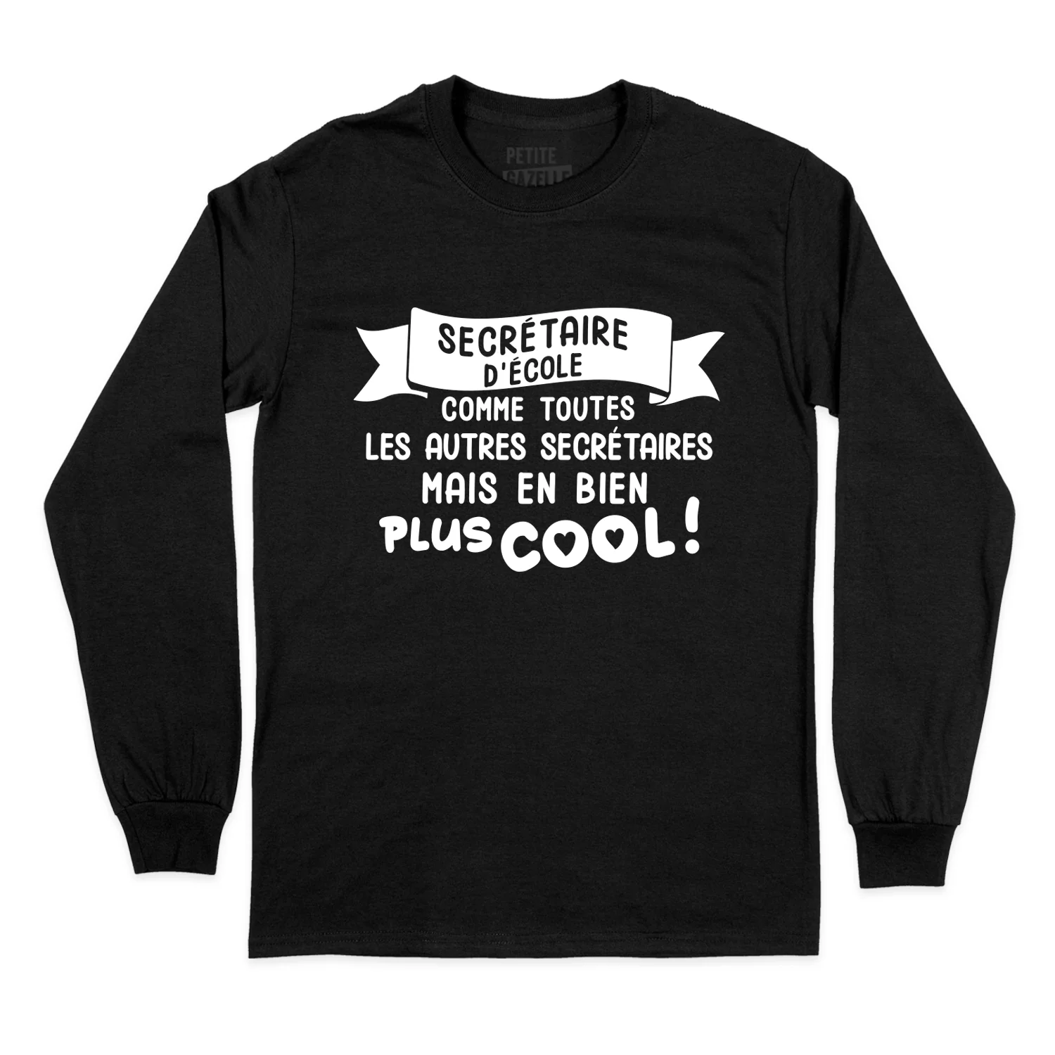 T-SHIRT À MANCHES LONGUES | Secrétaire d'école comme toutes les autres secrétaires – Image 2