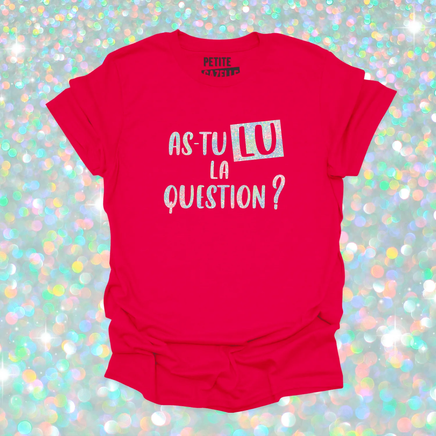 T-SHIRT COL ROND | As-tu lu la question ? (Holographique) – Image 5