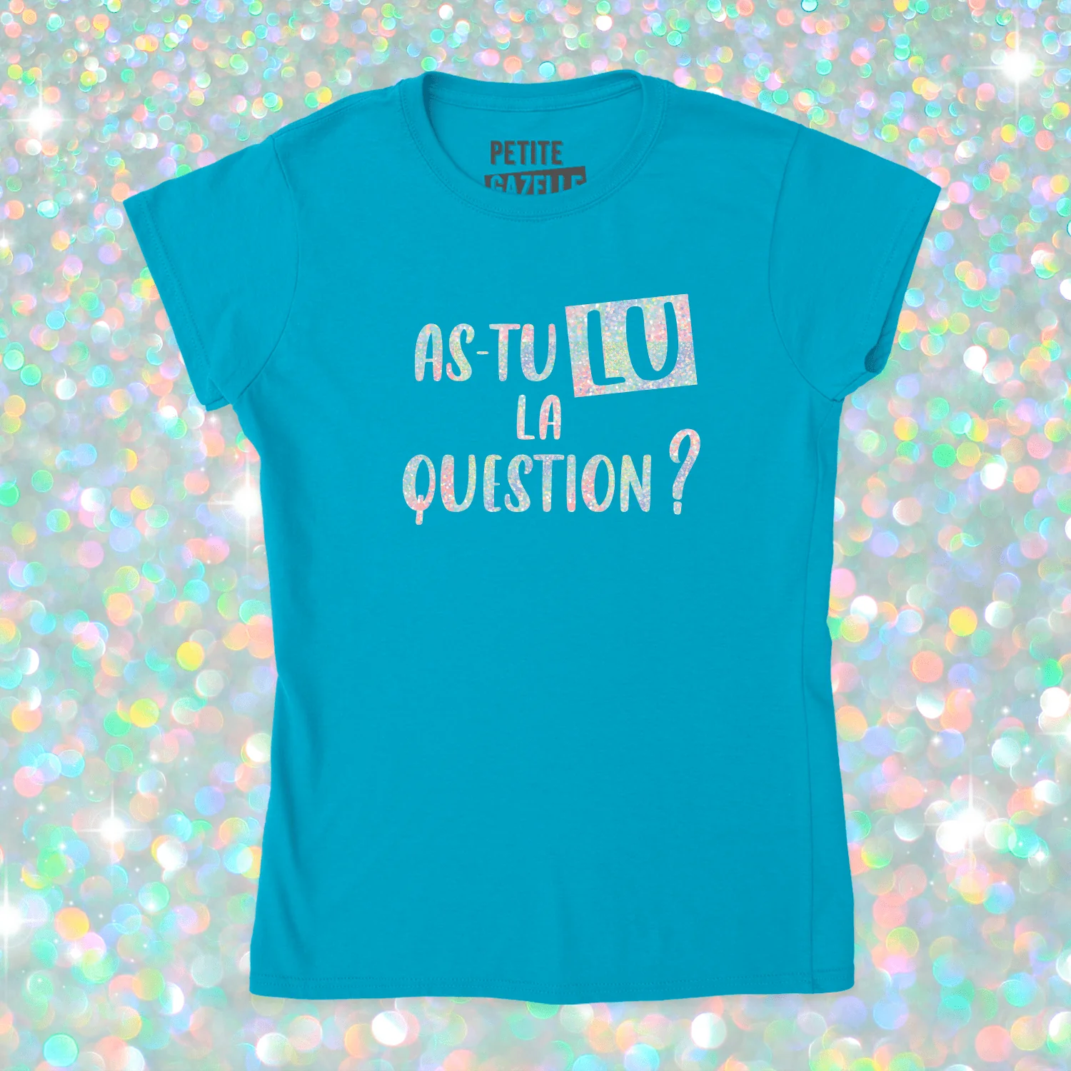TSHIRT AJUSTÉ | As-tu lu la question ? (Holographique) – Image 6