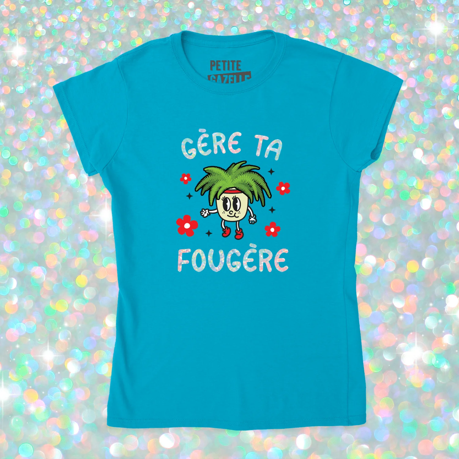 TSHIRT AJUSTÉ | Gère ta fougère (Holographique) – Image 6