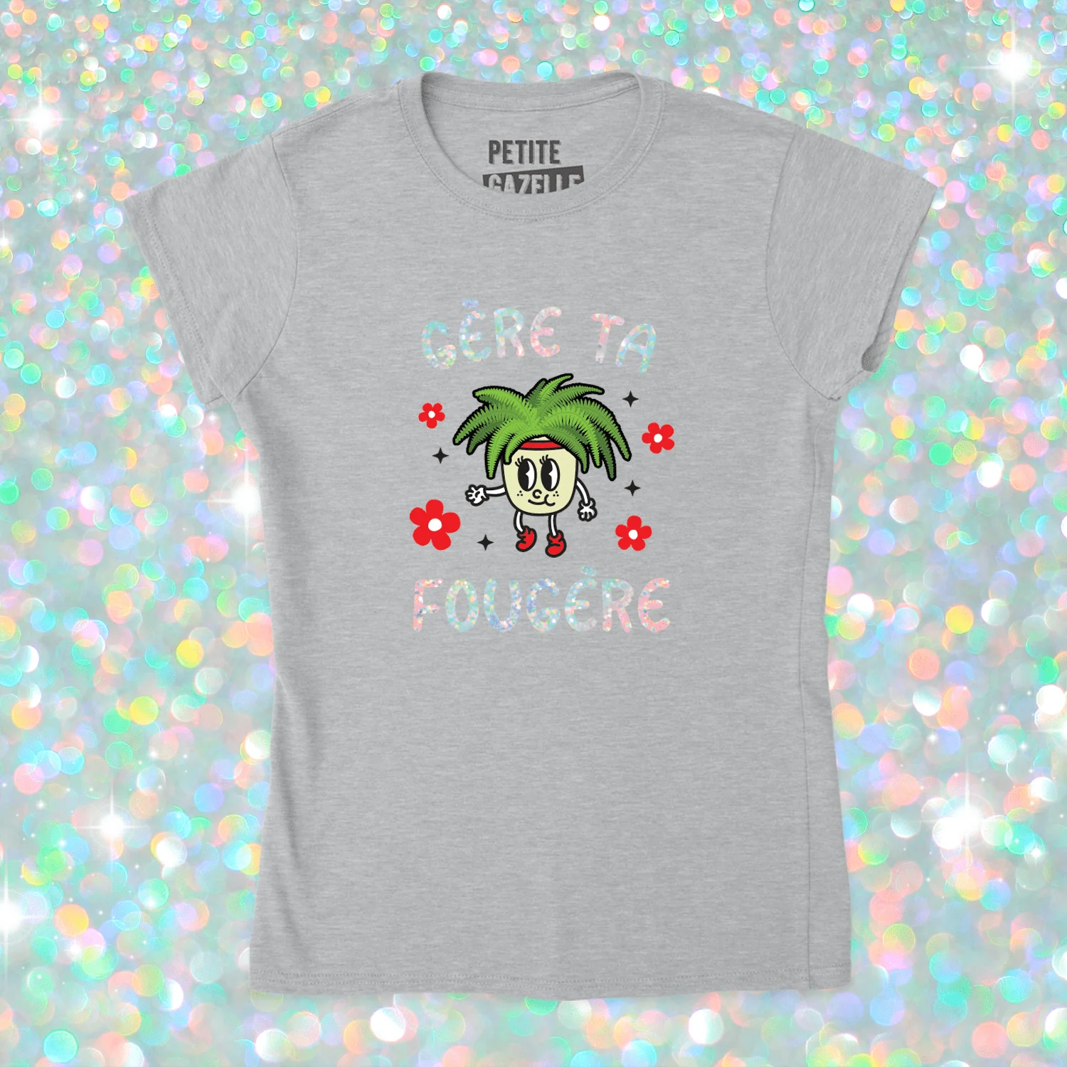 TSHIRT AJUSTÉ | Gère ta fougère (Holographique) – Image 3
